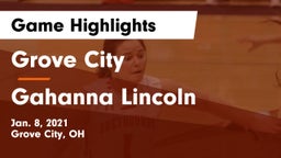 Grove City  vs Gahanna Lincoln  Game Highlights - Jan. 8, 2021