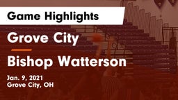Grove City  vs Bishop Watterson  Game Highlights - Jan. 9, 2021
