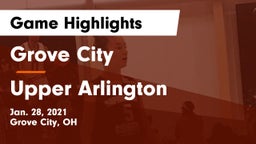 Grove City  vs Upper Arlington  Game Highlights - Jan. 28, 2021