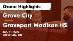 Grove City  vs Groveport Madison HS Game Highlights - Jan. 11, 2022