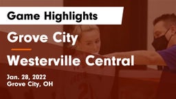 Grove City  vs Westerville Central  Game Highlights - Jan. 28, 2022