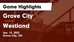 Grove City  vs Westland  Game Highlights - Jan. 13, 2023