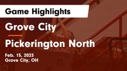 Grove City  vs Pickerington North  Game Highlights - Feb. 15, 2023