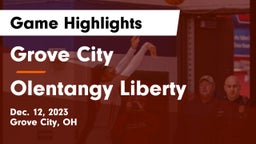 Grove City  vs Olentangy Liberty  Game Highlights - Dec. 12, 2023