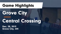 Grove City  vs Central Crossing  Game Highlights - Dec. 28, 2019