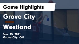 Grove City  vs Westland  Game Highlights - Jan. 15, 2021