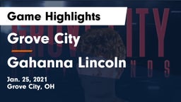 Grove City  vs Gahanna Lincoln  Game Highlights - Jan. 25, 2021