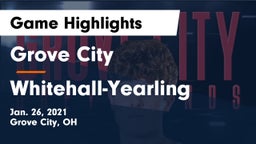 Grove City  vs Whitehall-Yearling  Game Highlights - Jan. 26, 2021