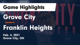 Grove City  vs Franklin Heights  Game Highlights - Feb. 4, 2021