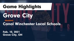 Grove City  vs Canal Winchester Local Schools Game Highlights - Feb. 10, 2021