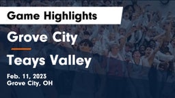 Grove City  vs Teays Valley  Game Highlights - Feb. 11, 2023