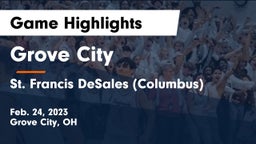 Grove City  vs St. Francis DeSales  (Columbus) Game Highlights - Feb. 24, 2023