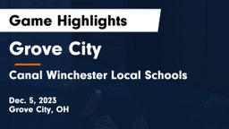 Grove City  vs Canal Winchester Local Schools Game Highlights - Dec. 5, 2023