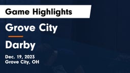 Grove City  vs Darby  Game Highlights - Dec. 19, 2023