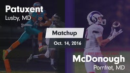 Matchup: Patuxent  vs. McDonough  2016