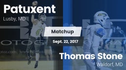 Matchup: Patuxent  vs. Thomas Stone  2017