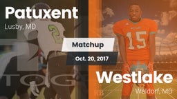 Matchup: Patuxent  vs. Westlake  2017