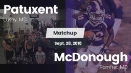 Matchup: Patuxent  vs. McDonough  2018