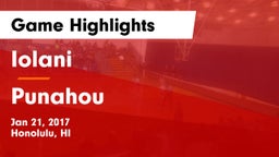 Iolani  vs Punahou  Game Highlights - Jan 21, 2017
