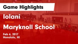 Iolani  vs Maryknoll School Game Highlights - Feb 6, 2017