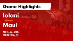 Iolani  vs Maui  Game Highlights - Nov. 30, 2017