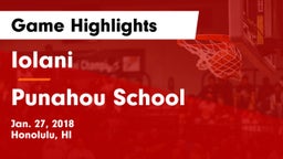 Iolani  vs Punahou School Game Highlights - Jan. 27, 2018