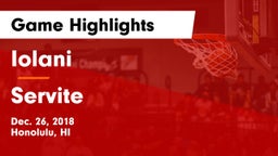 Iolani  vs Servite Game Highlights - Dec. 26, 2018