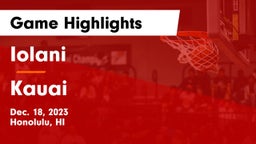 Iolani  vs Kauai  Game Highlights - Dec. 18, 2023