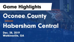 Oconee County  vs Habersham Central Game Highlights - Dec. 28, 2019