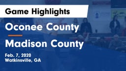 Oconee County  vs Madison County  Game Highlights - Feb. 7, 2020