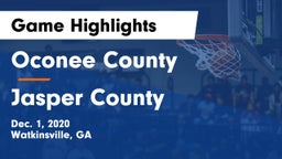 Oconee County  vs Jasper County  Game Highlights - Dec. 1, 2020