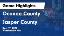 Oconee County  vs Jasper County  Game Highlights - Dec. 19, 2020