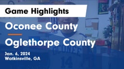 Oconee County  vs Oglethorpe County  Game Highlights - Jan. 6, 2024