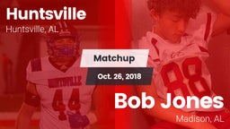 Matchup: Huntsville High vs. Bob Jones  2018