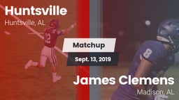 Matchup: Huntsville High vs. James Clemens  2019