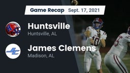 Recap: Huntsville  vs. James Clemens  2021