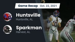 Recap: Huntsville  vs. Sparkman  2021