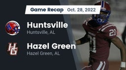 Recap: Huntsville  vs. Hazel Green  2022