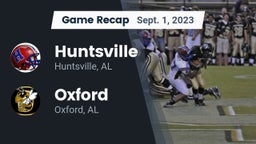 Recap: Huntsville  vs. Oxford  2023