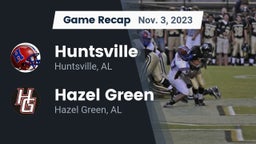 Recap: Huntsville  vs. Hazel Green  2023