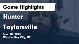 Hunter  vs Taylorsville  Game Highlights - Jan. 20, 2023