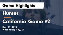 Hunter  vs California Game #2 Game Highlights - Dec. 27, 2023