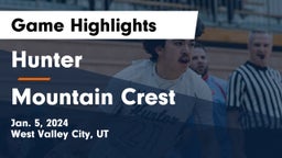 Hunter  vs Mountain Crest  Game Highlights - Jan. 5, 2024