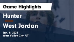 Hunter  vs West Jordan  Game Highlights - Jan. 9, 2024
