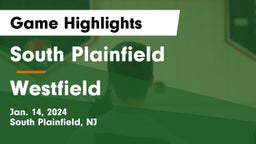 South Plainfield  vs Westfield  Game Highlights - Jan. 14, 2024