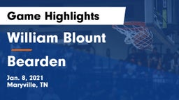 William Blount  vs Bearden  Game Highlights - Jan. 8, 2021