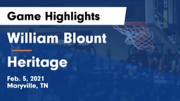 William Blount  vs Heritage  Game Highlights - Feb. 5, 2021