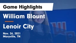 William Blount  vs Lenoir City  Game Highlights - Nov. 26, 2021
