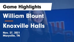 William Blount  vs Knoxville Halls  Game Highlights - Nov. 27, 2021