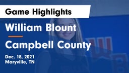 William Blount  vs Campbell County  Game Highlights - Dec. 18, 2021